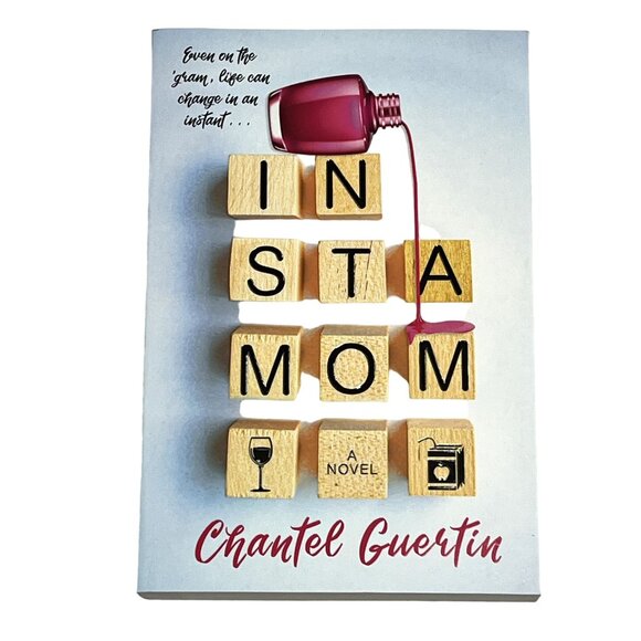 Instamom Book Chantel Guertin Romantic Comedy Humor Modern Love Fiction - Picture 1 of 5